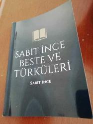 Sabit ince beste ve türküleri