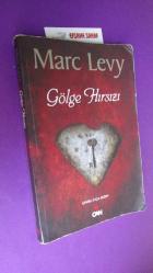 GÖLGE HIRSIZI *** Birinci BASIM ***