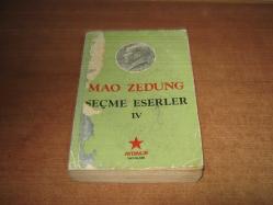 MAO ZEDUNG SEÇME ESERLER IV . CİLT