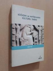 KAĞIDIN VE MATBAANIN KÜLTÜREL TARİHİ - ZEKİ TEZ