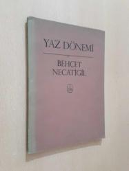 YAZ DÖNEMİ - BEHÇET NECATİGİL - ŞİİR