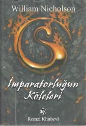İMPARATORLUĞUN KÖLELERİ