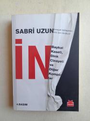 İN Baykal Kaseti, Dink Cinayeti ve Diğer Komplolar (Emniyet İstihbaratın Kilit İsmi Anlatıyor)
