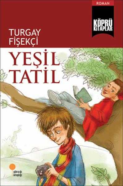 Yeşil Tatil - Turgay Fişekçi 
