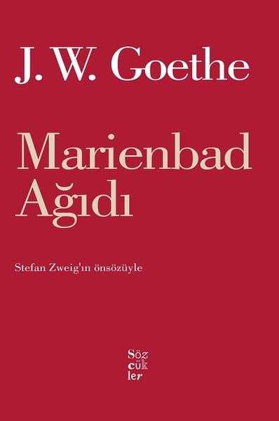 Marienbad Ağıdı - Johann Wolfgang Von Goethe - Çeviren: Turgay Fişekçi