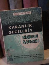 KARANLIK GECELERİN NURLU SABAHI