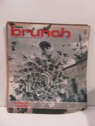 Akşam Brunch - Sayı : 128 - 21 Eylül 2008 - 'Bilgi Küpü' Olmanın Zamanı Geldi, Sıradan Amerikalının Kararı, Abba...