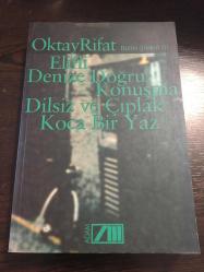Bütün şiirleri 3- Elifli, denize doğru konuşma, dilsiz ve çıplak, koca bir yaz