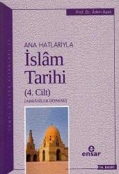 Ana Hatlarıyla İslam Tarihi (4. Cilt)