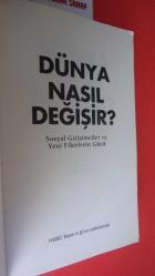 DÜNYA NASIL DEĞİŞİR ? Sosyal Girişimciler ve Yeni Fikirlerin Gü