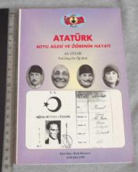 ATATÜRK '' SOYU, AİLESİ VE ÖĞRENİM HAYATI ''  YR. DOÇ.DR. ÖĞ. BNB. ALİ GÜLER -  K.H.O. YAYINI / ANKARA / 1999 / 164 S. / 13,5 x 20 cm.