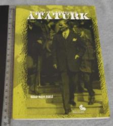 LOT.6 » BİLİNMEYEN YÖNLERİYLE ATATÜRK - MÜNİR HAYRİ  EGELİ -  BASKI-ANKARA / 2001 / 122 S. / 13,8 x 19,5 cm.