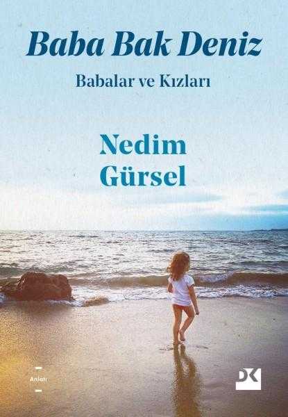 Baba Bak Deniz (Babalar ve Kızları) - Nedim Gürsel