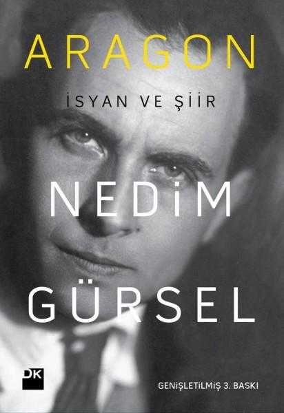 Aragon (İsyan ve Şiir) - Nedim Gürsel