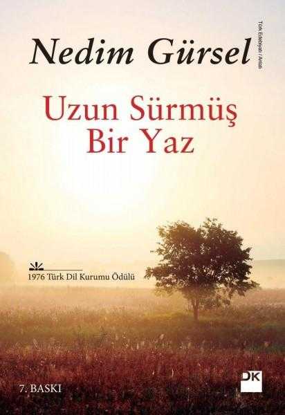 Uzun Sürmüş Bir Yaz - Nedim Gürsel