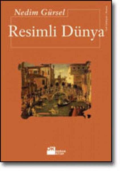 Resimli Dünya - Nedim Gürsel