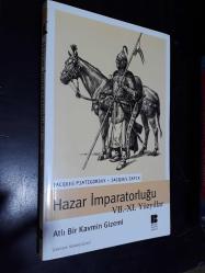 HAZAR İMPARATORLUĞU VII. - XI. YÜZYILLAR ATLI BİR KAVMİN GİZEMİ - JACUES PIATIGORSKY JACQUES SAPIR