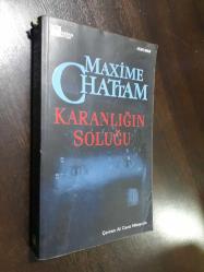 KARANLIĞIN SOLUĞU - MAXİME CHATTAM (1. BASKI)