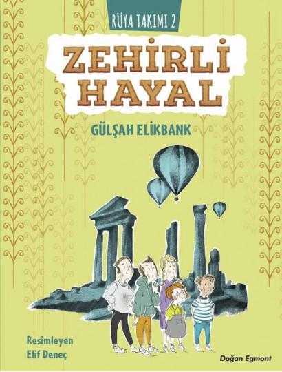 RÜYA TAKIM 2 : Zehirli Hayal - Gülşah Elikbank