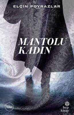 Mantolu Kadın - Elçin Poyrazlar