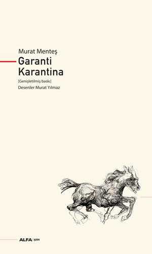 Garanti Karantina - Murat Menteş