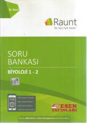RAUNT - ESEN YAYINLARI BİYOLOJİ 1 VE 2. KİTAP 12 SINIF SORU BANKASI