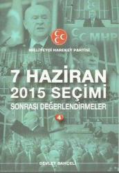 Milliyetçi Hareket Partisi 7 Haziran 2015 Seçimi Sonrası Değerlendirmeler 4 Cilt Takım