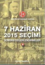 Milliyetçi Hareket Partisi 7 Haziran 2015 Seçimi Sonrası Değerlendirmeler 4 Cilt Takım