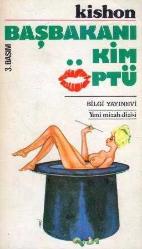 Başbakanı Kim Öptü 1983 Yılı İkinci Baskısı - Moşe Baraze Çevirisi