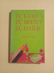 Üç Kadın Üç Mektup Üç Evlilik