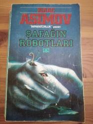 ŞAFAĞIN ROBOTLARI (GÜNEŞİN TANRILARI DEVAM KİTABI)