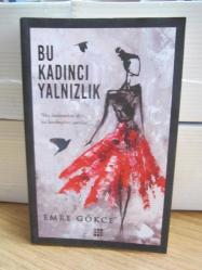 Bu Kadıncı Yalnızlık