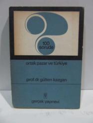100 Soruda Ortak Pazar ve Türkiye