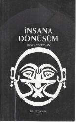 İNSANA DÖNÜŞÜM (YOL YAYINLARI - 1. BASKI 2008)