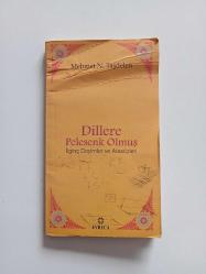 Dillere Pelesenk Olmuş  İlginç Deyimler ve Atasözleri