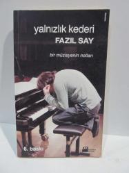 Yalnızlık Kederi / Bir Müzisyenin Notları