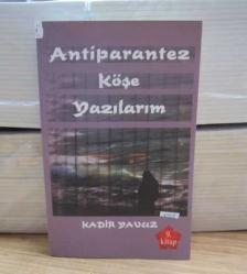 Antiparantez Köşe Yazılarım