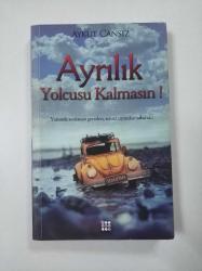 Ayrılık Yolcusu Kalmasın