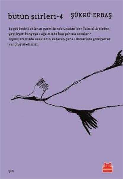 Bütün Şiirleri 4 - Şükrü Erbaş