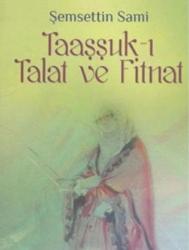 Taaşşuk-ı Talat ve Fitnat