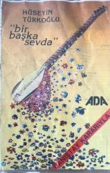 Hüseyin Türkoğlu: Bir Başka Sevda - (Kaset)