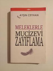 MELEKLERLE MUCİZEVİ ZAYIFLAMA