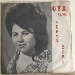 Yüksel Özel / Bağdat Yolu - Ağlama Garip Anam - Aşık Oldum Gözlerine - Her Günüm Gamlı Benim / 45'lik EP plak