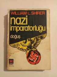 Nazi İmparatorluğu Doğuş 1.Cilt