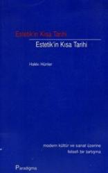Estetik'in Kısa Tarihi; Modern Kültür ve Sanat Üzerine Felsefi Bir Tartışma