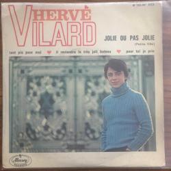 Hervé Vilard - Jolie Ou Pas Jolie / Tant Pis Pour Moi / il Reviendra Le Très Joli Bateau / Pour Toi Je Prie