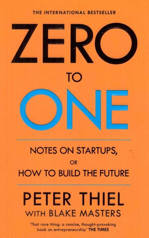 First notes. Zero to one книга. Книга ноль. Notes on Startups, or how to build the Future.
