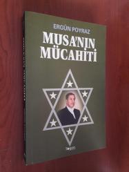 MUSA'NIN MÜCAHİTİ (1. BASKI)