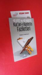 40 AYET ve 40 HADİSTE KUR'AN-I KERİM'İN FAZİLETLERİ