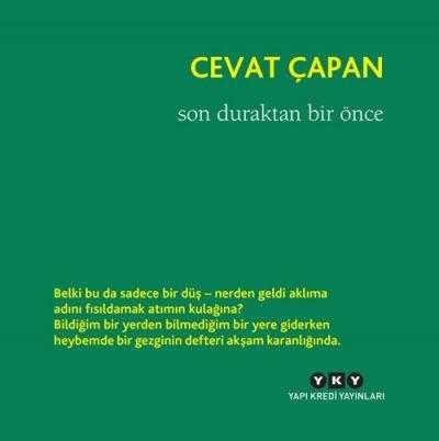 Son Duraktan Bir Önce - Cevat Çapan